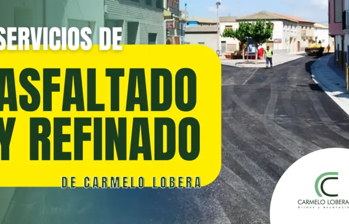 Servicios de asfaltado y refinado de Carmelo Lobera en Zaragoza.